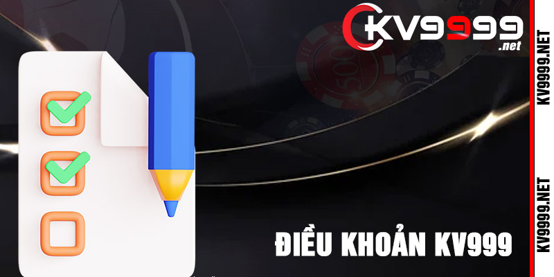 Điều Khoản Dịch Vụ Tại Kv999